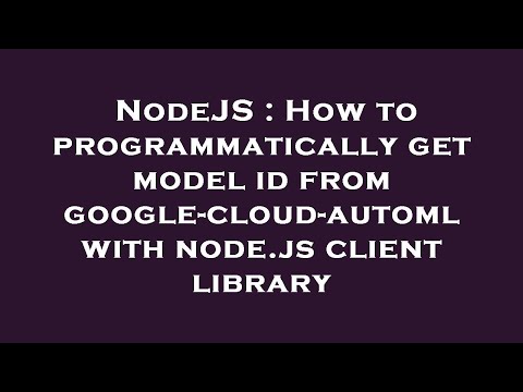 NodeJS : How to programmatically get model id from google-cloud-automl with node.js client library