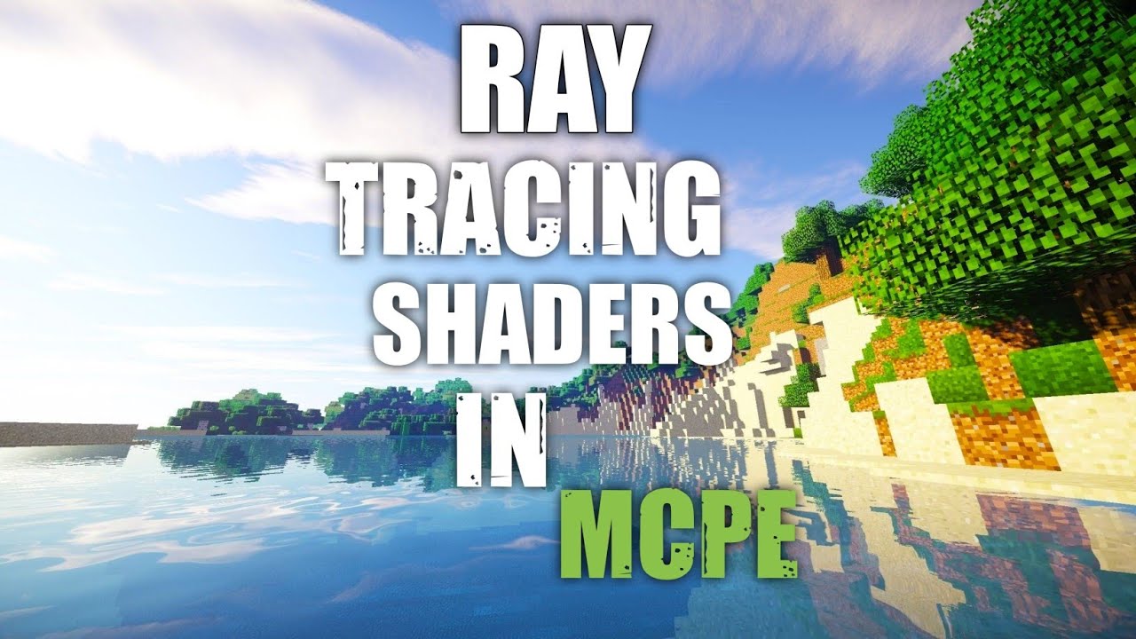 RAY-TRACING shader for minecraft pocket edition / Ray-Tracing shader for  MCPE 