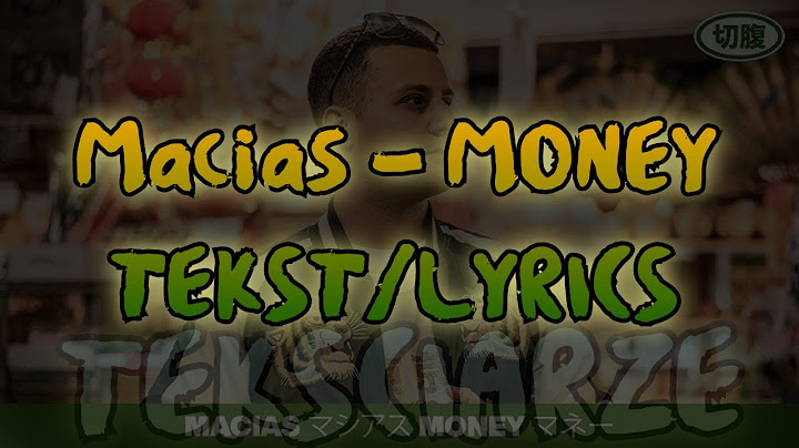 Macias - MONEY TEKST/LYRICS