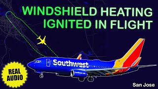 Windshield heating IGNITED IN FLIGHT. Southwest Boeing 737 returned to San Jose. Real ATC