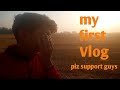 My first vlog  my first on youtube  patel ji vlogs