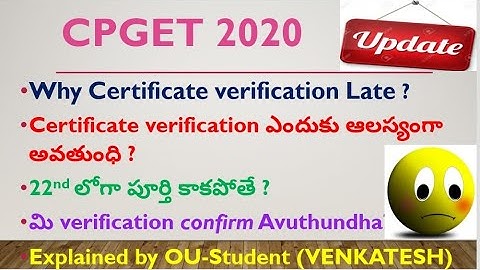 CPGET 2020 | Certificate verification late | why | what happens if not Varified