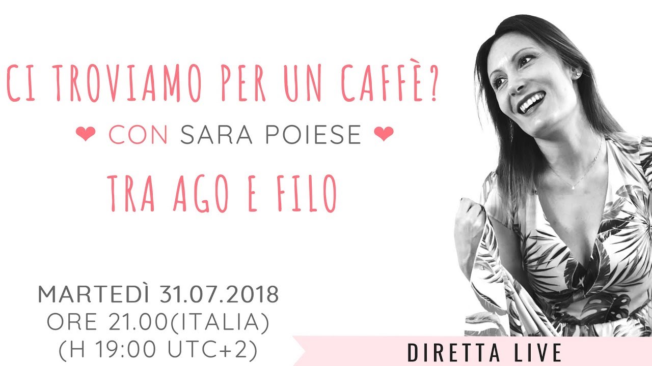 Diretta Live con Sara Poiese - 31.07.2018