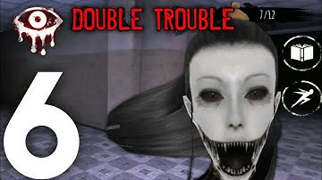 EYES : THE HORROR GAME - GAMEPLAY WALKTHROUGH - PART 6 (Android, ios)