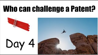 How to challenge a Patent! Day 4