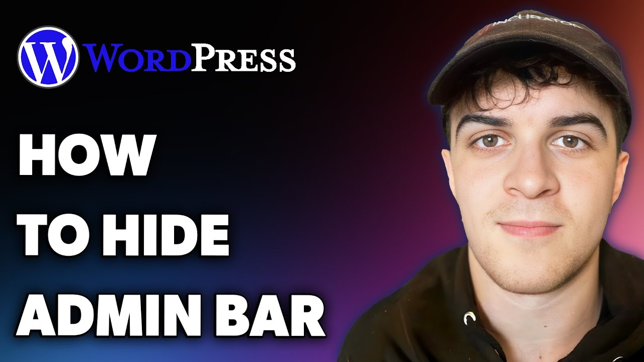How to Hide Wordpress Admin Bar (Full 2024 Guide) - YouTube
