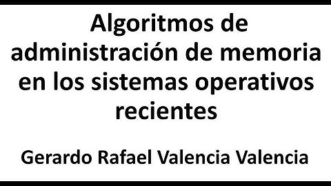 Algoritmos de administración de memoria en los sistemas operativos recientes