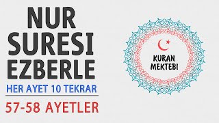 Nur suresi ezberle 10 tekrar (57-58 ayetler)