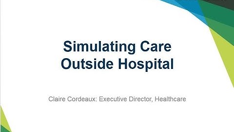 Simulating Care Outside Of Hospital