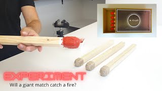 DIY EXPERIMENT. Will a giant handmade match catch a fire?