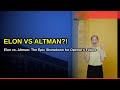 Elon Musk vs Sam Altman The Ultimate Battle for OpenAI's Future