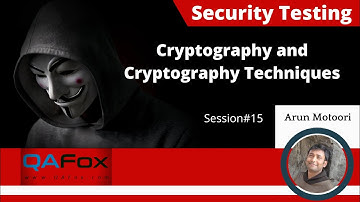 Security Testing (Basics) - Cryptography and different Techniques