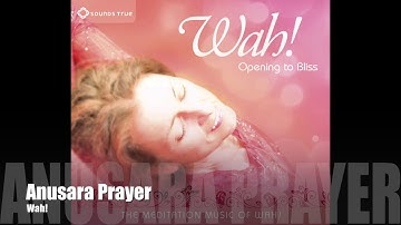 Wah! OPENING TO BLISS - Anusara Prayer