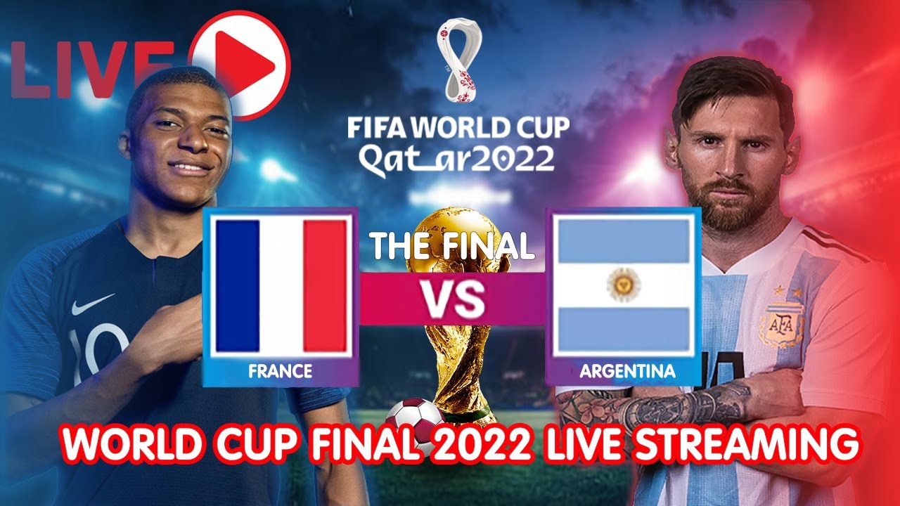 ARGENTINA vs FRANCE LIVE Stream Watchalong QATAR 2022 World Cup Final