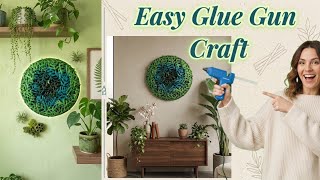 DIY wall decor using glue gun | Easy & simple glue gun craft | enivironment day  craft ideas| Ep 210