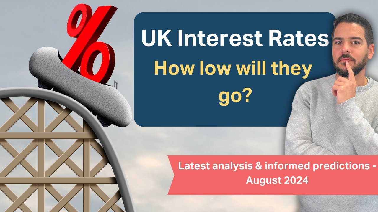 Interest rates latest market predictions - August 2024 - YouTube