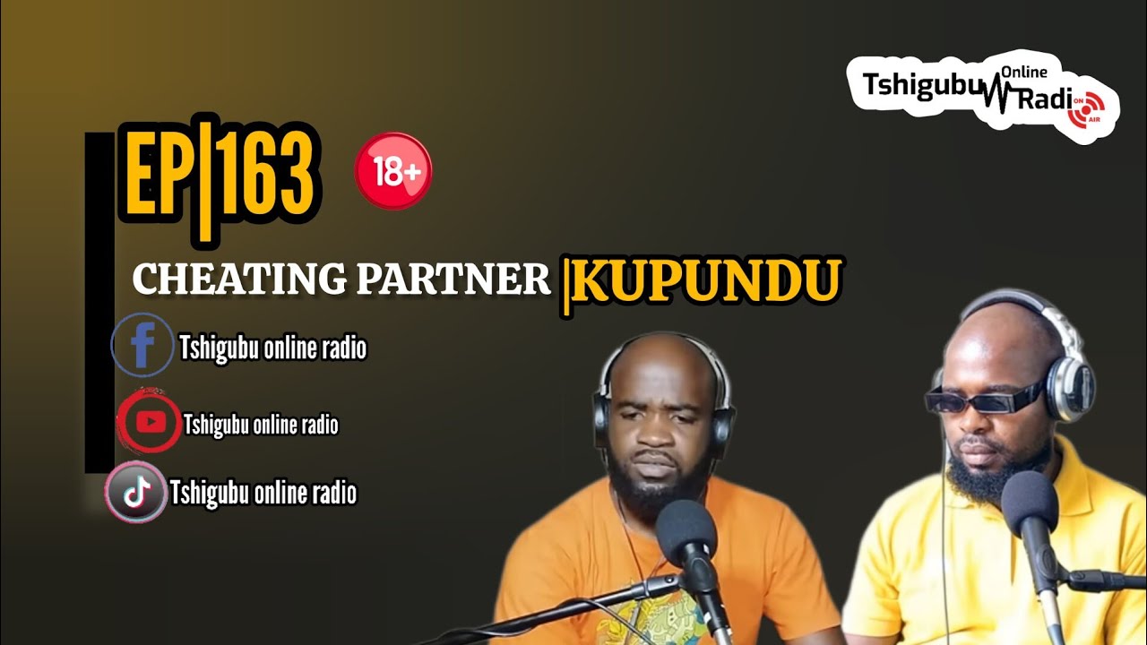 EPISODE|163|CHEATING, RELATIONSHIP, KUPUNDU, 1MINUTE NOODLE 