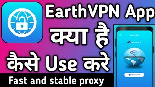 Earth Vpn App kaise use kare || How to use Earth Vpn App || Earth Vpn App screenshot 5
