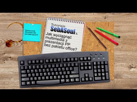 Jak wyciągnąć pliki multimedialne z prezentacji bez użycia pakietu Office | Tutoriale SebASoula #5