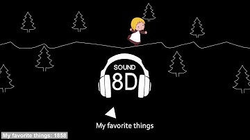My favorite things - Julie Andrews - 8D Sound