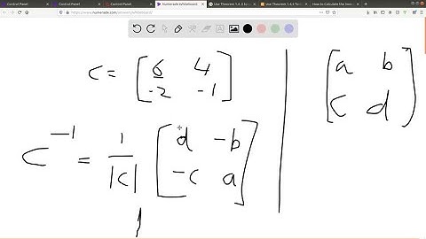 Use Theorem 1.4 .5 to compute the inverses of the following matrices. C=[[ 6 … ]