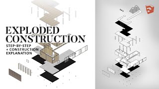 Architecture Exploded Construction Axonometric [Sketchup Tutorial]