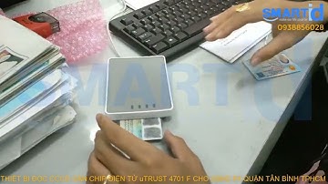 Đầu đọc CCCD gắn chip điện tử Identiv 4701 F sử dụng cho UBND P4 Q Tân Bình