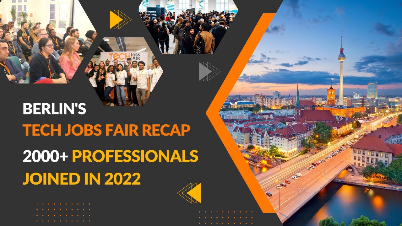 Berlin’s Tech Jobs Fair 2022 Recap Jobs Fair for Tech Professionals