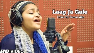 Laag Ja Gaale Cover By Yumna Ajin | HD VIDEO chords