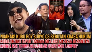NGAKAK! KUBU ROY SURYO REBUTAN KUASA HUKUM, KUBU JOKOWI TEPUK TANGAN KURNIA EMOSI GAK TERIMA