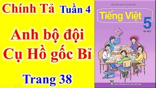 Chính tả bài Anh bộ đội cụ Hồ gốc Bỉ trang 38 Tiếng Việt Lớp 5 tập 1