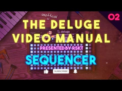 The Deluge Video Manual 02 - Sequencer