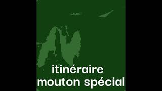 itinéraire le mouton spécial