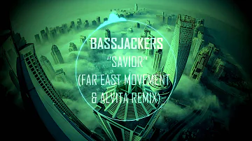 Bassjackers ''Savior'' (Far East Movement & Alvita Remix) (Bass Boosted)