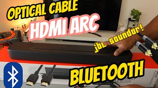 How to Setup/Connect  JBL Soundbar To LG TV With Optical, HDMI ARC, and Bluetooth With Audio Demo