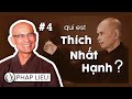 Qui est Thích Nhất Hạnh ? - Phap Lieu