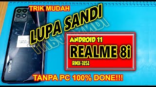 Cara Mudah Atasi Lupa Sandi REALME 8i Tanpa PC | RMX 3151