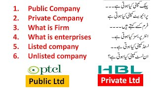 Know the difference between Public Private ltd Company,Firm, Enterprises,business,listed/Unlisted