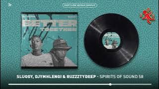 Sluggy, DjyMhlengi & Ruzzztydeep - Spirits of Sound 58 (Official Audio)