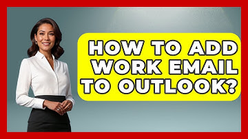 How To Add Work Email To Outlook? - TheEmailToolbox.com