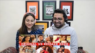 Pakistani Reacts to Original Vs Remake 2020 - Which Song Do You Like the Most? -