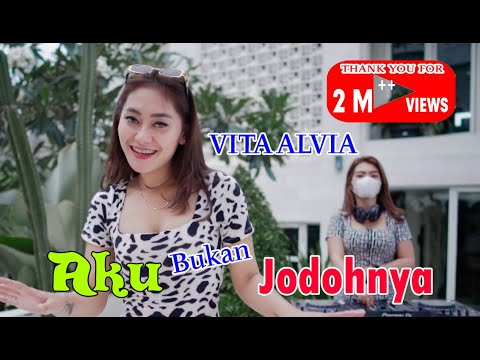 Vita Alvia - Aku Bukan Jodohnya