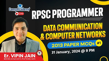 COMPUTER NETWORKS 2013 PAPER MCQS | RPSC PROGRAMMER | RPSC PROGRAMMER VACANCY 2024 | CompAcademy
