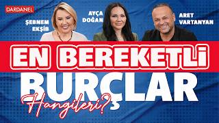 Burçlar Para Bolluk Ve Bereket Şebnem Ekşib Aret Vartanyan Ayça Doğan