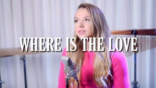 Emma Heesters - Where is The Love (Lyrics Video)