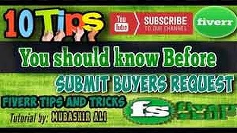 10 Tips Must know before Sending Buyer Request on Fiverr