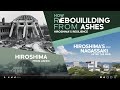 Hiroshima and Nagasaki: From Destruction to Resilience and Hope