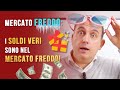 Mercato freddo: I soldi veri sono nel mercato freddo! In regalo 9 idee da usare subito!