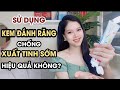 [CẢNH BÁO] Sử Dụng Kem Đánh Răng Chống Xuất Tinh Sớm | Thanh Hương Official