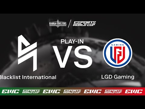 Blacklist International vs. LGD Gaming - Riyadh Masters x EWC - Day 2 - Play-In
